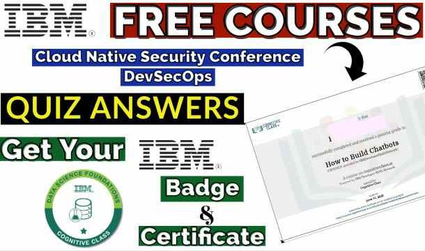 Cloud-Native Security Conference DevSecOps Cognitive Class Exam Answers