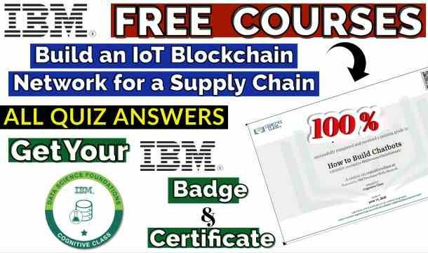 Build an IoT Blockchain Network for a Supply Chain Cognitive Class Exam Answers