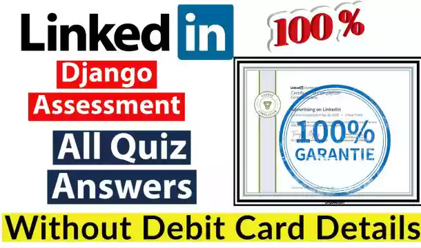 LinkedIn Django Skill Assessment 2021(💯Correct)