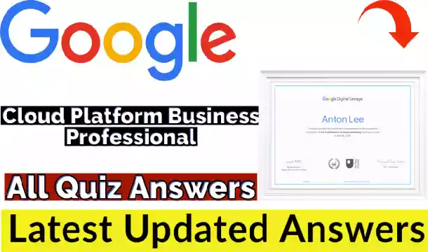 Google Cloud Platform Business Professional Accreditation Answers 2021 (💯Correct)