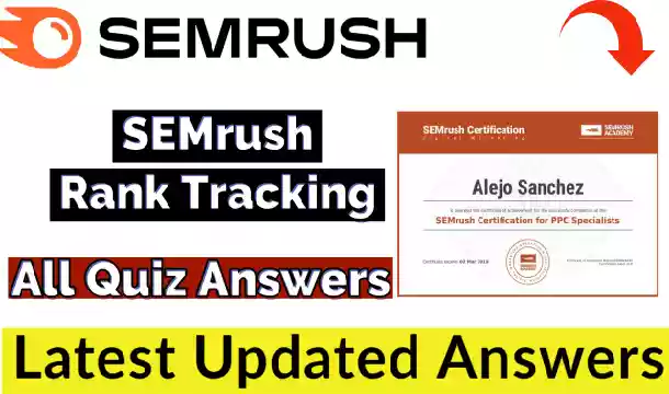 SEMrush Rank Tracking Certification Test Answers 2021(💯Correct) | Free Verified Certificate