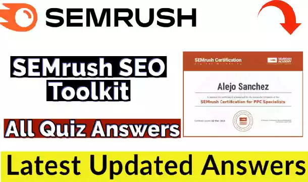 SEMrush SEO Toolkit Certification Exam Answers 2021(💯Correct) | Free Verified Certificate