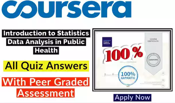 Introduction to Statistics Data Analysis in Public Health Coursera Quiz Answer [💯Correct Answer]