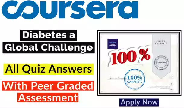 Diabetes a Global Challenge Coursera Quiz Answer [💯Correct Answer]
