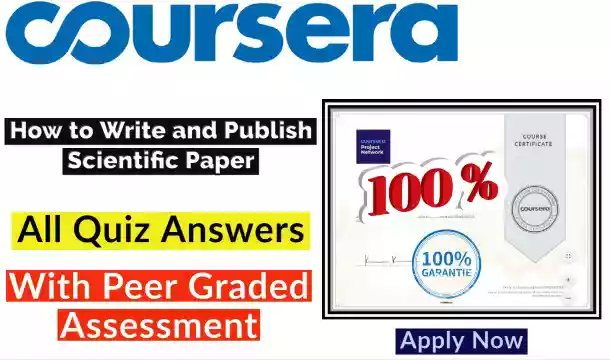How to Write and Publish Scientific Paper Coursera Quiz Answer [💯Correct Answer]