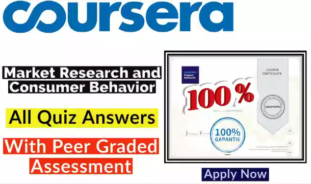 Market Research and Consumer Behavior Coursera Quiz Answer [💯Correct Answer]