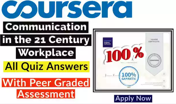 Communication in the 21 Century Workplace Coursera Quiz Answer [Updated Answers‼️] 2021