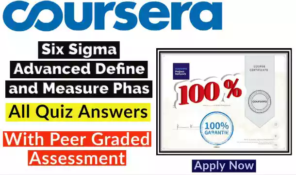 Six Sigma Tools for Define and Measure Coursera Quiz Answer [💯Correct Answer]