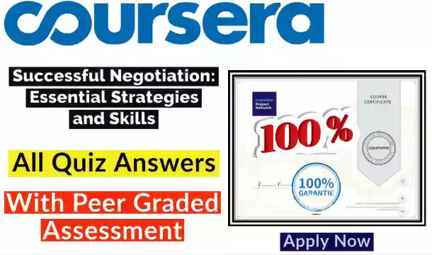 Successful Negotiation: Essential Strategies and Skills Coursera Quiz Answer [💯Correct Answer]
