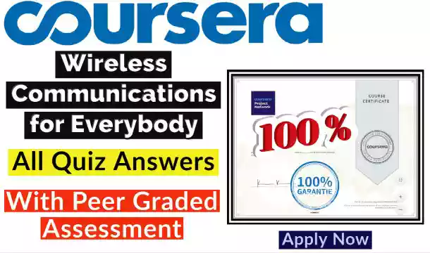 Wireless Communications for Everybody Coursera Quiz Answer [💯Correct Answer]
