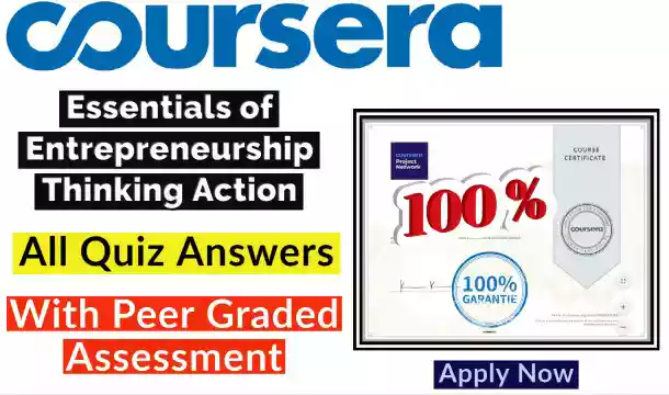 Essentials of Entrepreneurship Thinking Action Coursera Quiz Answer [💯Correct Answer]