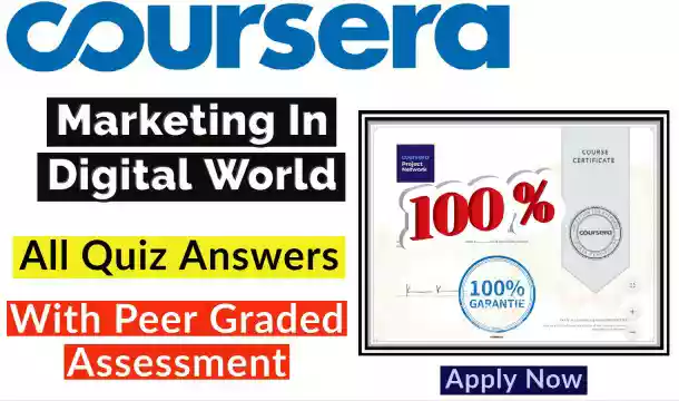Marketing In Digital World Coursera Quiz Answer | [💯Correct Answer]