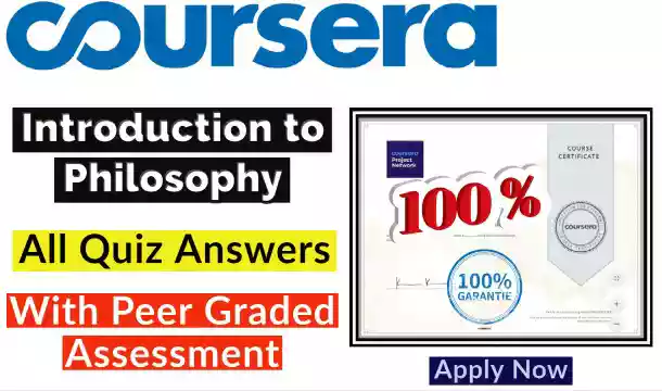 Introduction to Philosophy Coursera Quiz Answers [💯Correct Answer]