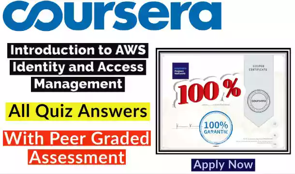 Introduction to AWS Identity and Access Management Coursera Quiz Answer [💯Correct Answer]