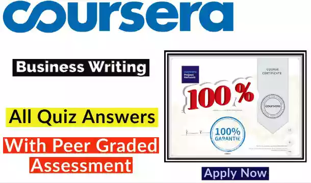 Business Writing Coursera Quiz Answer [💯Correct Answer]