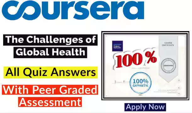 The Challenges of Global Health Coursera Quiz Answer [💯Correct Answer]