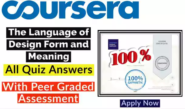 The Language of Design Form and Meaning Coursera Quiz Answer [💯Correct Answer]