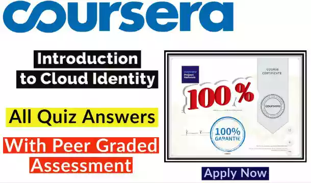 Introduction to Cloud Identity Coursera Quiz Answer [💯Correct Answer]