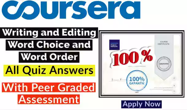Writing and Editing Word Choice and Word Order Coursera Quiz Answer [💯Correct Answer]