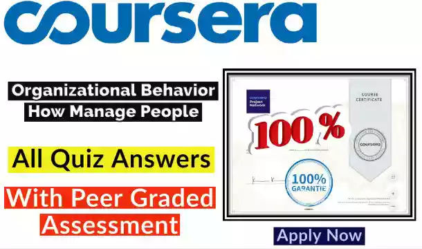 Organizational Behavior How Manage People Coursera Quiz Answer [💯Correct Answer]