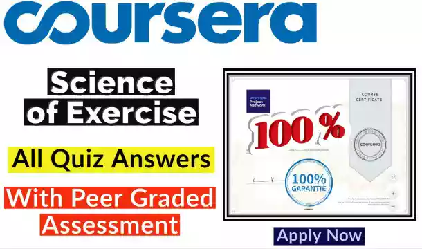 Science of Exercise Coursera Quiz Answers | 100% Correct Answers