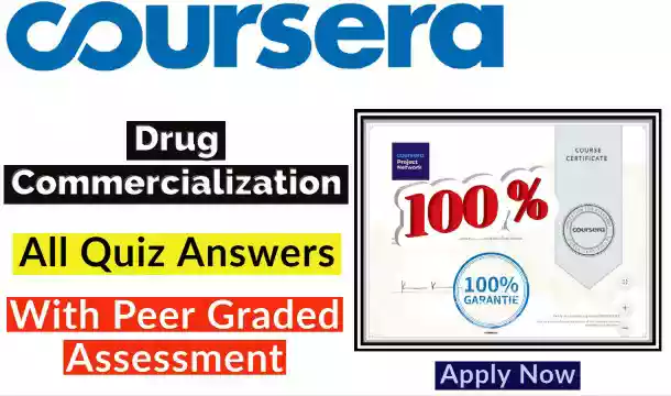 Drug Commercialization Coursera Quiz Answer | 100% Correct Answer