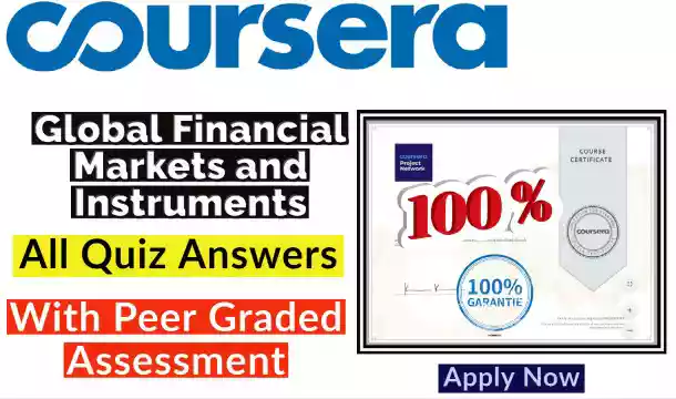 Global Financial Markets and Instruments Quiz Answer | 100% Correct Answer