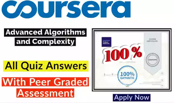 Advanced Algorithms and Complexity Coursera Quiz Answer [💯Correct Answer]