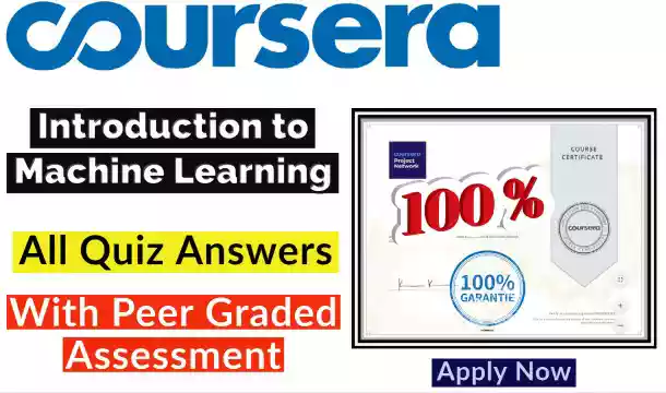 Introduction to Machine Learning Coursera Quiz Answer [💯Correct Answer]