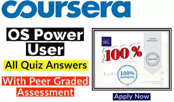 Operating Systems and You: Becoming a Power User Coursera Quiz & Assessment Answers | Google IT Support Professional Certificate in 2021