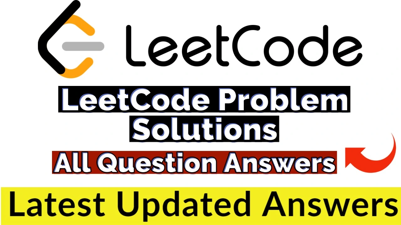 LeetCode Programming Solution in C++, Java, & Python | LeetCode All Problem Solutions [Latest Update‼️]