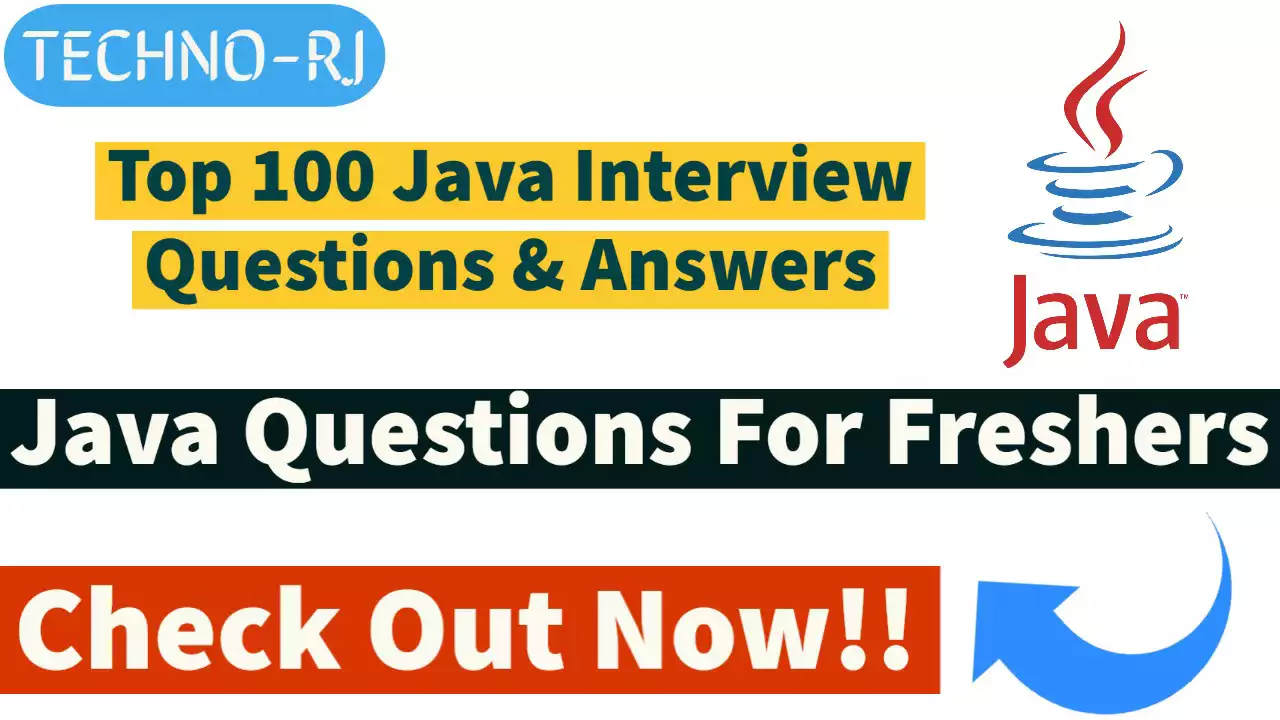Top 100 Java Interview Questions and Answers | Become Expert in Core JAVA