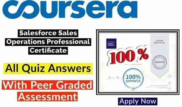 Salesforce Sales Operations Professional Certificate Coursera Quiz Answers 2022 | All Weeks Assessment Answers[Latest Update!!]