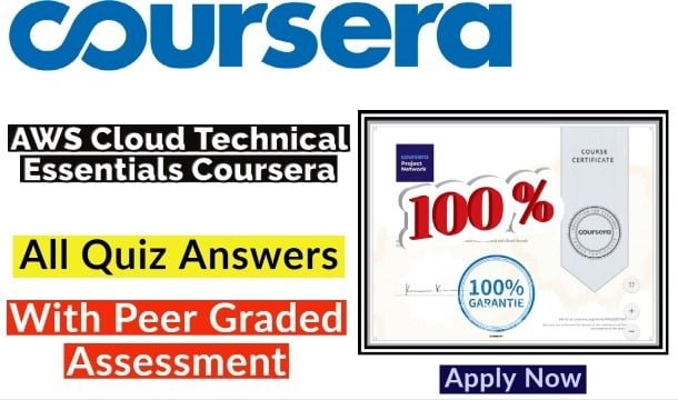 AWS Cloud Technical Essentials Coursera Quiz Answers 2022 | All Weeks Assessment Answers[Latest Update!!]