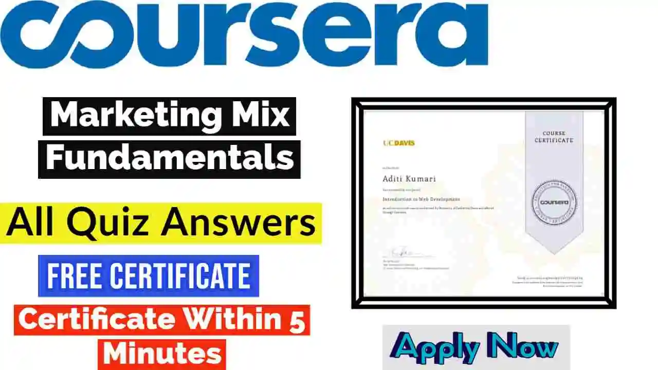 Marketing Mix Fundamentals Coursera Quiz Answers 2022 | All Weeks Assessment Answers[Latest Update!!]