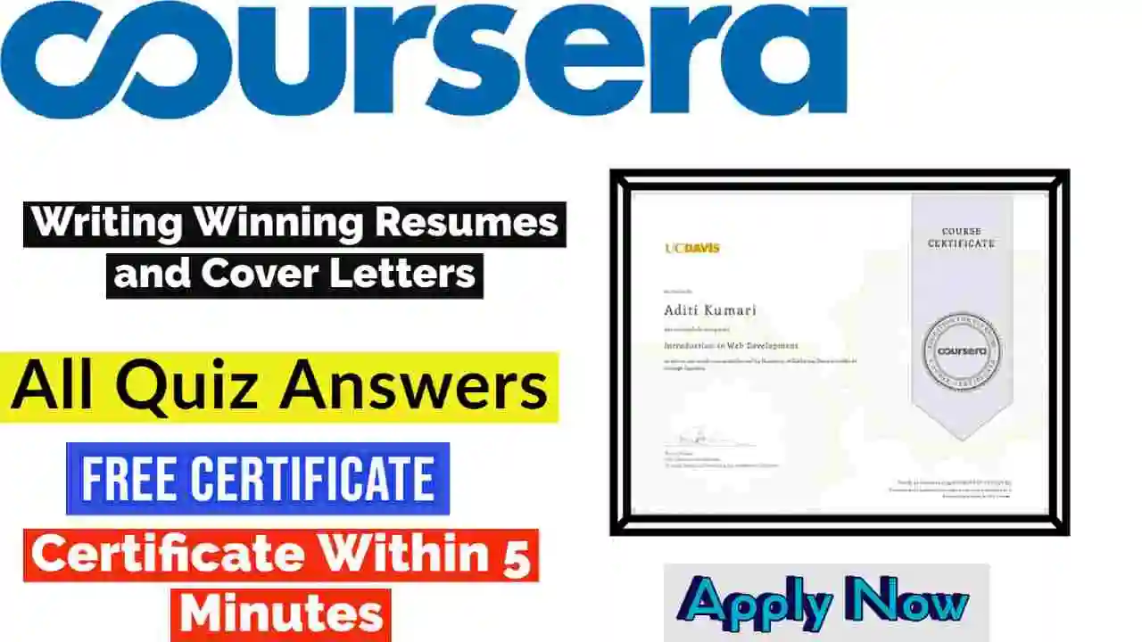 Writing Winning Resumes and Cover Letters Coursera Quiz Answers 2022 | All Weeks Assessment Answers [ðŸ’¯Correct Answer]