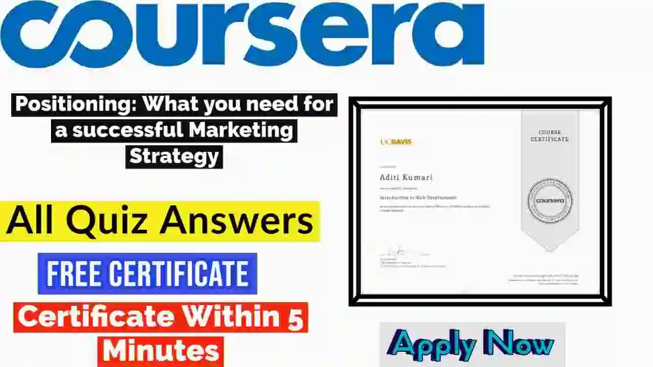 Positioning: What you need for a successful Marketing Strategy Coursera Quiz Answers 2022 [💯Correct Answer]