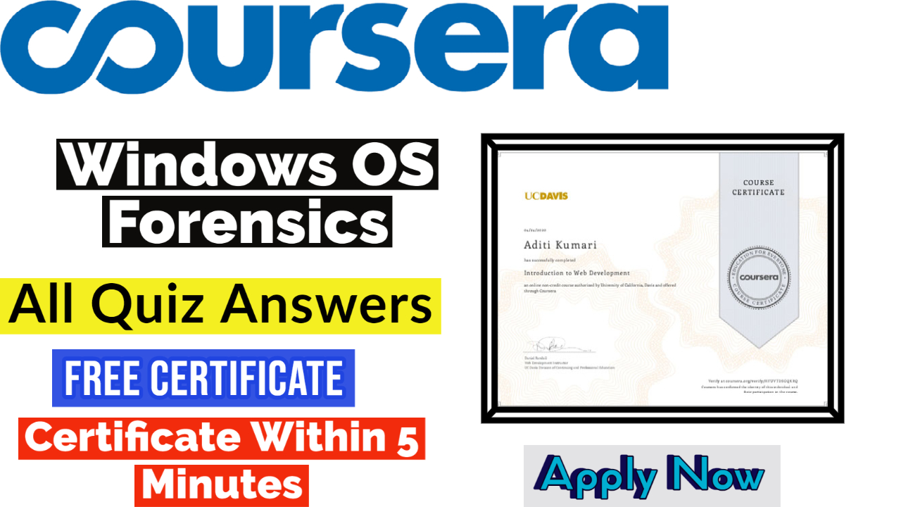 Windows OS Forensics Coursera Quiz Answers 2022 | All Weeks Assessment Answers [💯Correct Answer]