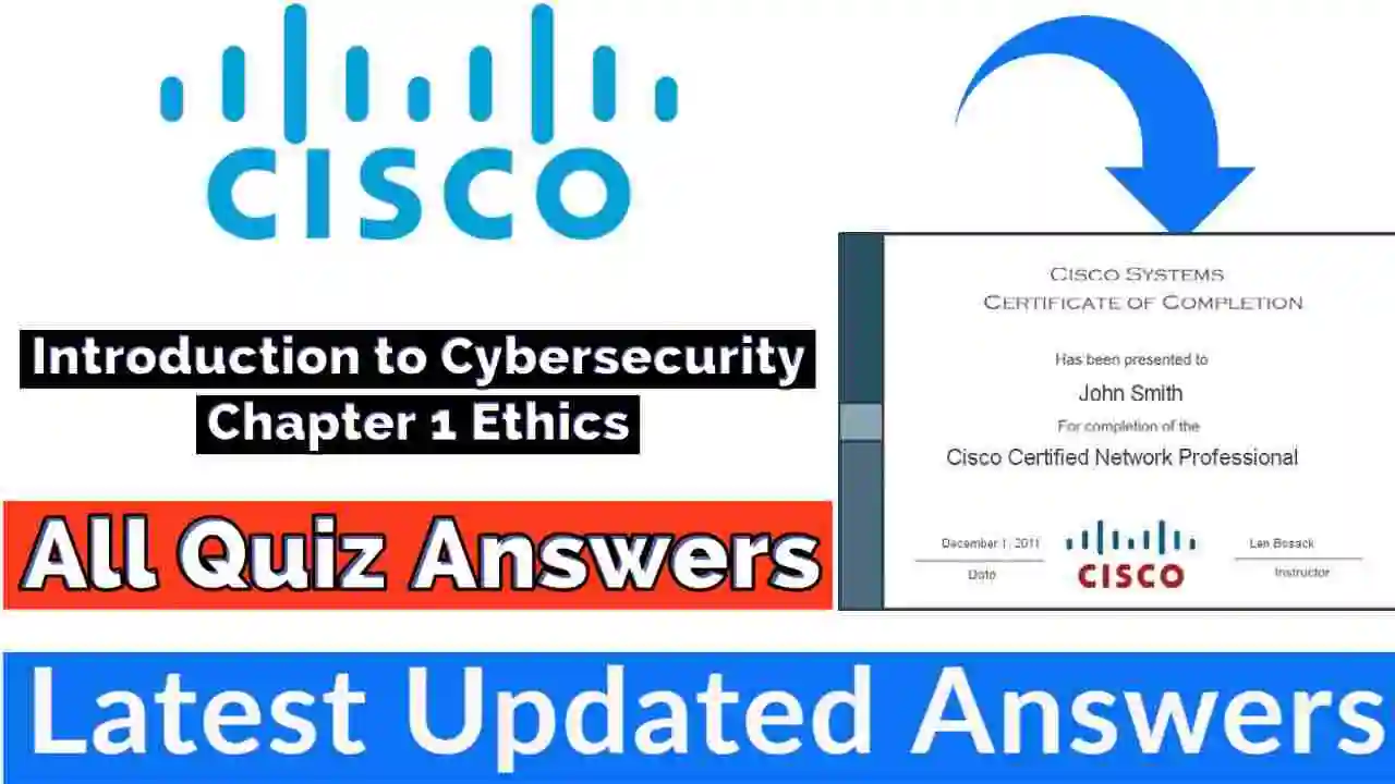 Introduction to Cybersecurity Chapter 1 Ethics Cisco Quiz Answers 2022 | All Weeks Assessment Answers [💯Correct Answer]