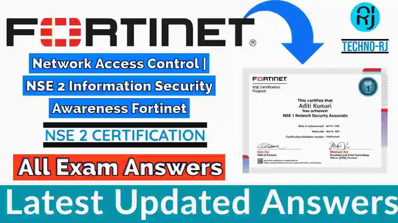 Network Access Control Quiz Answers 2022 | NSE 2 Information Security Awareness Fortinet Free Certification [💯Correct Answer]