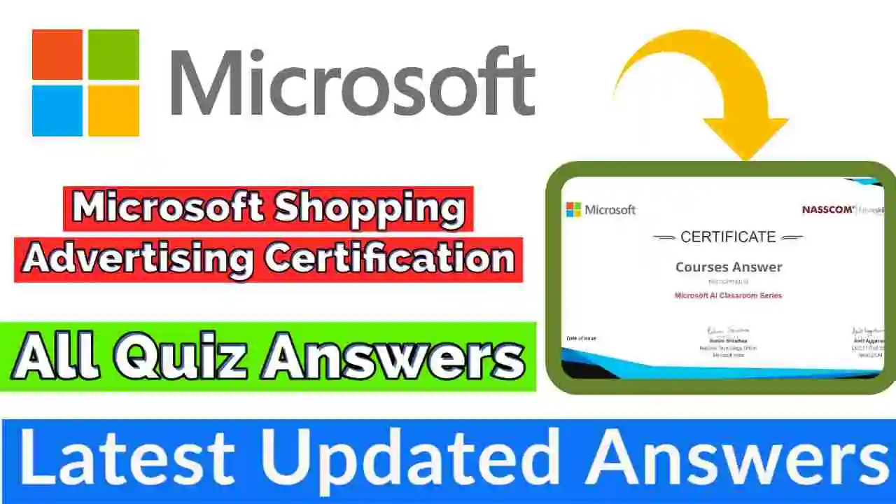 Microsoft Shopping Advertising Certification Assessment Answers 2022 | Free Microsoft Certification [💯Correct Answer]