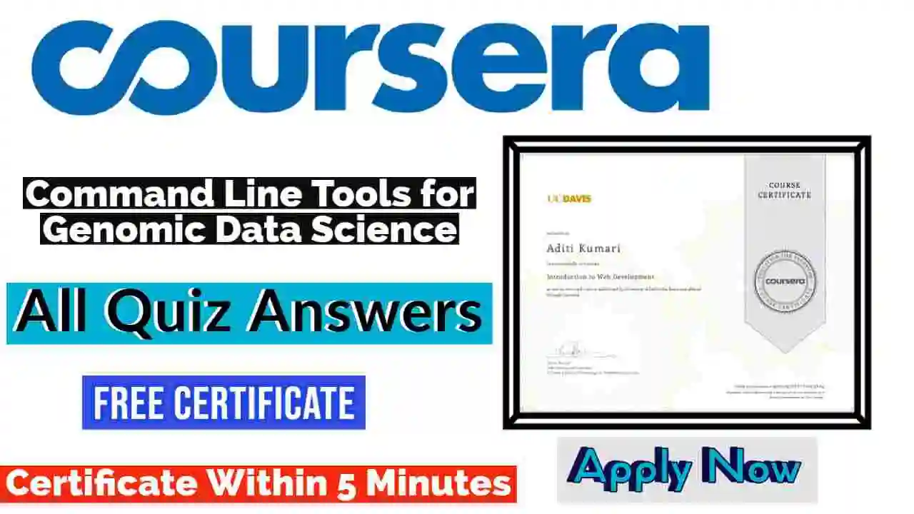 Command Line Tools for Genomic Data Science Coursera Quiz Answers 2022 | All Weeks Assessment Answers [💯Correct Answer]