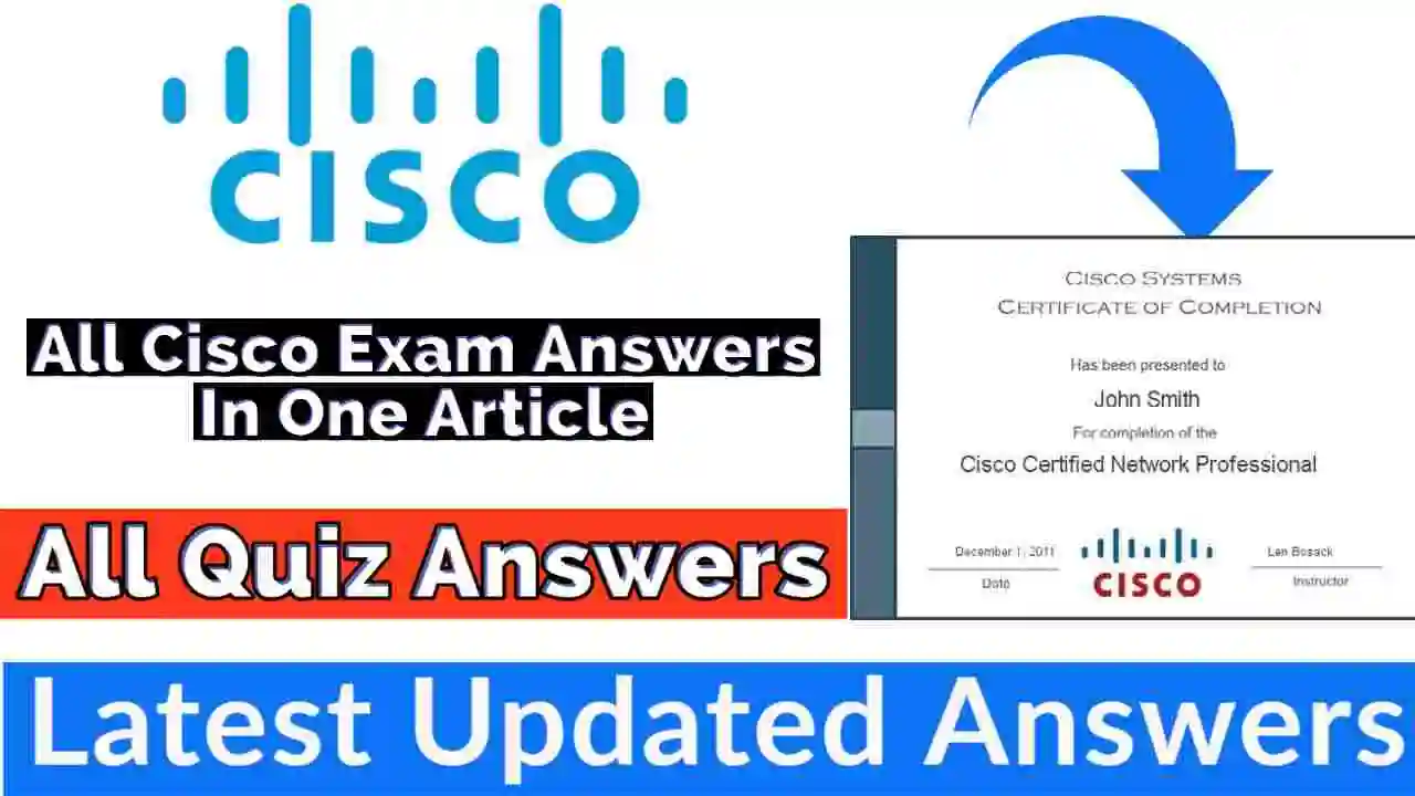 All Cisco Exam Answers In One Article | 💯% Correct Answers | Free Cisco Certification