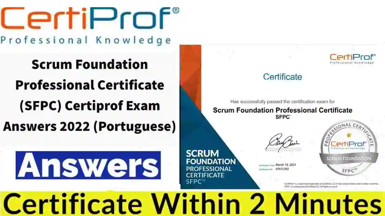 Scrum Foundation Professional Certificate Certiprof Exam Answers 2022 (Portuguese) | All Weeks Assessment Answers [ðŸ’¯Correct Answer]