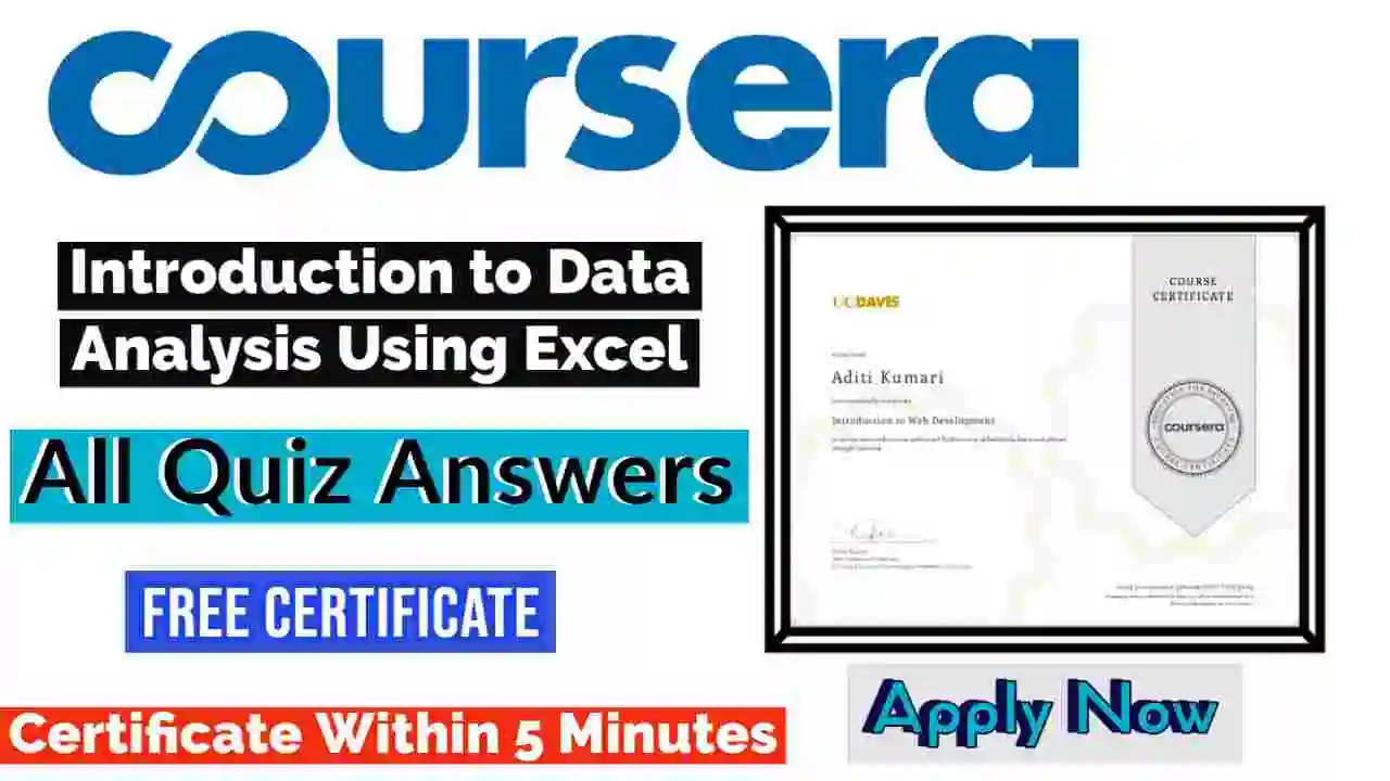 Introduction to Data Analysis Using Excel Coursera Quiz Answers 2022 | All Weeks Assessment Answers [💯Correct Answer]