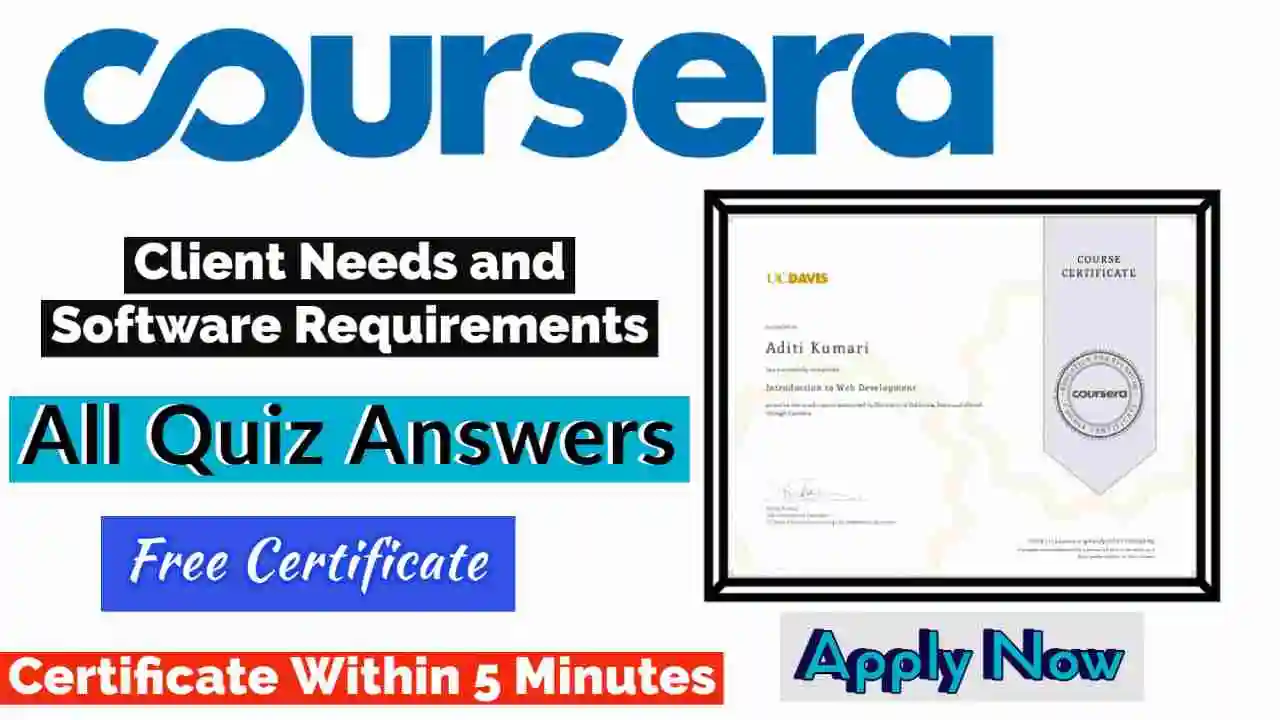 Client Needs and Software Requirements Coursera Quiz Answers 2022 | All Weeks Assessment Answers [💯Correct Answer]