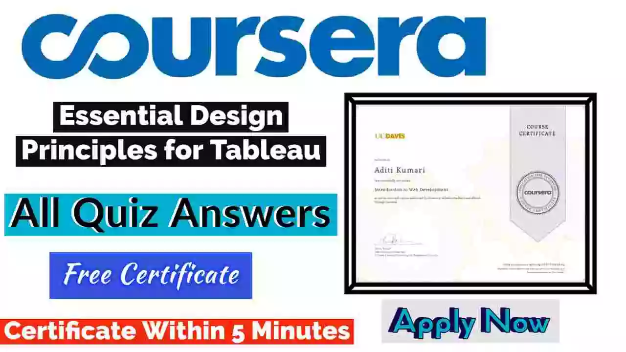 Essential Design Principles for Tableau Coursera Quiz Answers 2022 [💯Correct Answer]