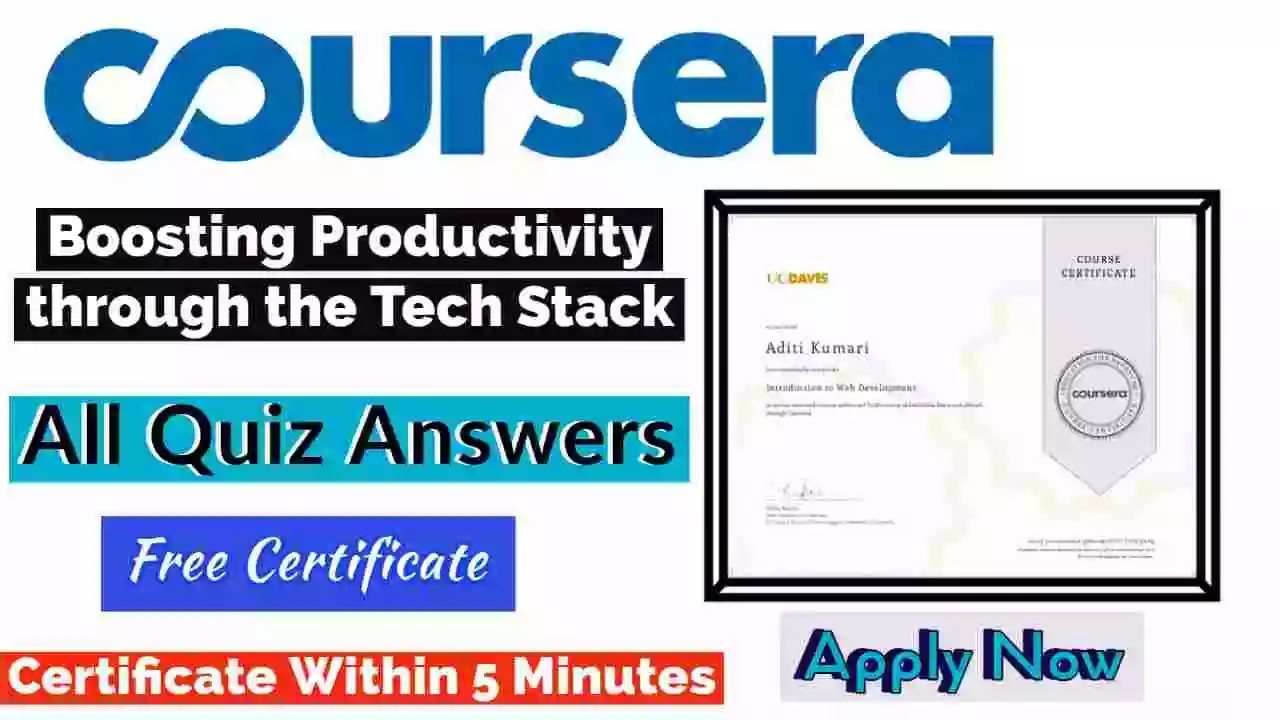 Boosting Productivity through the Tech Stack Coursera Quiz Answers 2022 | All Weeks Assessment Answers [💯Correct Answer]