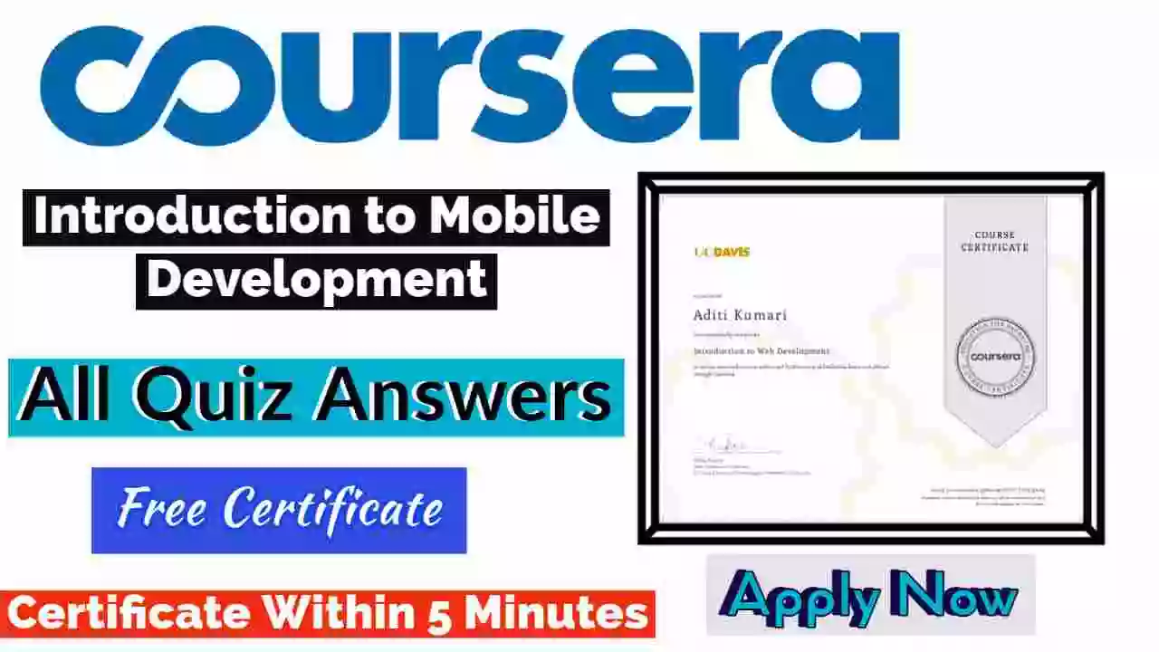 Introduction to Mobile Development Coursera Quiz Answers 2022 | All Weeks Assessment Answers [💯Correct Answer]