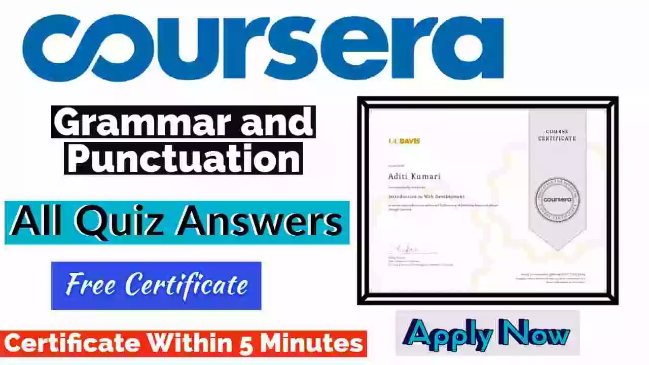 Grammar and Punctuation Coursera Quiz Answers 2022 [ðŸ’¯Correct Answer]